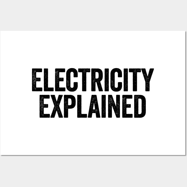 Electricity Explained (Black) Wall Art by GuuuExperience